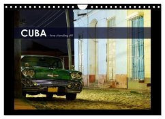 CUBA - time standing still (Wandkalender 2025 DIN A4 quer), CALVENDO Monatskalender