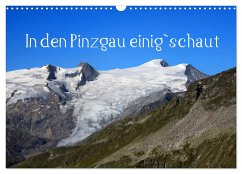 In den Pinzgau einig`schaut (Wandkalender 2025 DIN A3 quer), CALVENDO Monatskalender - Calvendo;Kramer, Christa