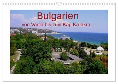 Bulgarien, von Varna bis zum Kap Kaliakra (Wandkalender 2025 DIN A3 quer), CALVENDO Monatskalender - Calvendo;Witkowski, Bernd