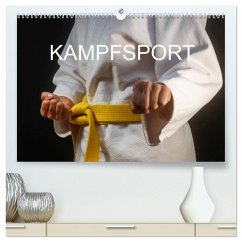 Kampfsport (hochwertiger Premium Wandkalender 2025 DIN A2 quer), Kunstdruck in Hochglanz