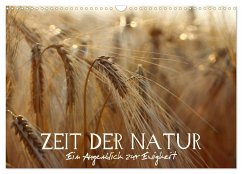 Zeit der Natur - Ein Augenblick zur Ewigkeit (Wandkalender 2025 DIN A3 quer), CALVENDO Monatskalender - Calvendo;Photon (Veronika Verenin), Vronja