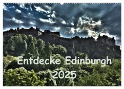 Entdecke Edinburgh (Wandkalender 2025 DIN A2 quer), CALVENDO Monatskalender