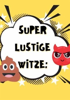 Super lustige Witze zum Totlachen - SONDERAUSGABE - THOMAS BATLER, JAMES