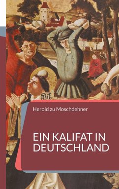 Ein Kalifat in Deutschland - zu Moschdehner, Herold