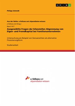 Ausgewählte Fragen der bilanziellen Abgrenzung von Eigen- und Fremdkapital bei Familienunternehmen (eBook, PDF)