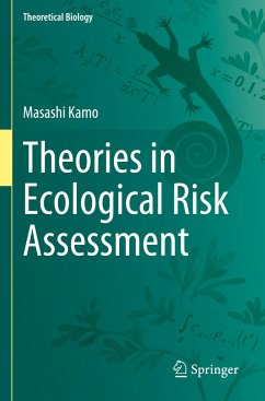 Theories in Ecological Risk Assessment - Kamo, Masashi