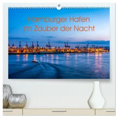 Hamburger Hafen - Im Zauber der Nacht (hochwertiger Premium Wandkalender 2025 DIN A2 quer), Kunstdruck in Hochglanz - Calvendo;Hanl, Annette