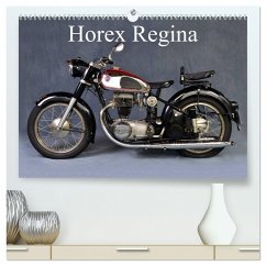 Horex Regina (hochwertiger Premium Wandkalender 2025 DIN A2 quer), Kunstdruck in Hochglanz - Calvendo;Laue, Ingo