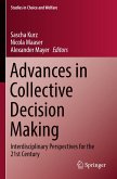 Advances in Collective Decision Making