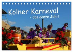 Kölner Karneval - das ganze Jahr! (Tischkalender 2025 DIN A5 quer), CALVENDO Monatskalender