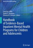 Handbook of Evidence-Based Inpatient Mental Health Programs for Children and Adolescents