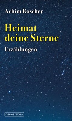 Heimat deine Sterne - Roscher, Achim