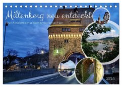 Miltenberg neu entdeckt (Tischkalender 2025 DIN A5 quer), CALVENDO Monatskalender