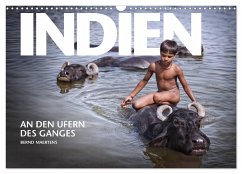 INDIEN An den Ufern des Ganges (Wandkalender 2025 DIN A3 quer), CALVENDO Monatskalender - Calvendo;Maertens, Bernd