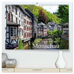 Eine Perle in der Eifel - Monschau (hochwertiger Premium Wandkalender 2025 DIN A2 quer), Kunstdruck in Hochglanz