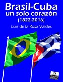 Brasil-Cuba, un solo corazón (1822-2016) (eBook, ePUB)