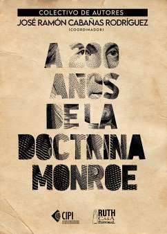 A 200 años de la Doctrina Monroe (eBook, ePUB) - Colectivo de Autores