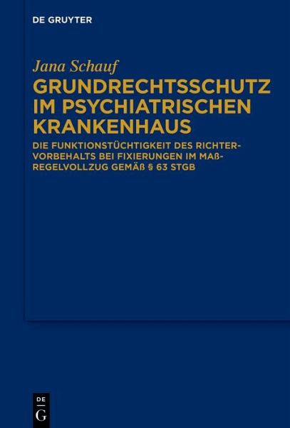 Grundrechtsschutz im psychiatrischen Krankenhaus (eBook, ePUB) Grundrechtsschutz im psychiatrischen Krankenhaus (eBook, ePUB)