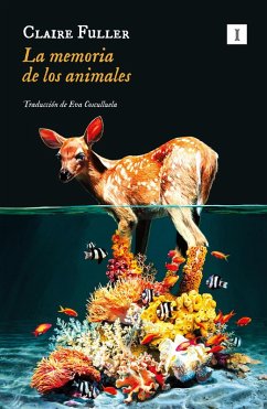 La memoria de los animales (eBook, ePUB) - Fuller, Claire