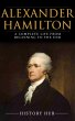 Alexander Hamilton: A Complete Life... - Bild 1