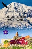 La, oltre sette montagne (eBook, ePUB)
