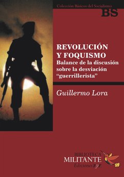 Revolución y foquismo (eBook, PDF) - Lora, Guillermo