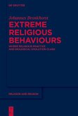 Extreme Religious Behaviours (eBook, ePUB) Extreme Religious Behaviours (eBook, ePUB)