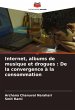 Internet, albums de musique et drogues... - Bild 1