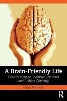 A Brain-Friendly Life - Menchola, Marisa