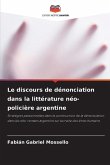 Le discours de dénonciation dans la littérature néo-policière argentine