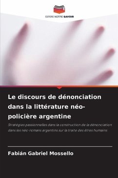 Le discours de dénonciation dans la littérature néo-policière argentine - Mossello, Fabián Gabriel