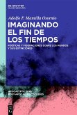 Imaginando el fin de los tiempos (eBook, ePUB) Imaginando el fin de los tiempos (eBook, ePUB)