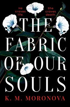 The Fabric of Our Souls - Moronova, K. M.