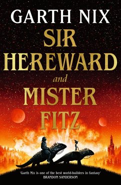 Sir Hereward and Mister Fitz - Nix, Garth