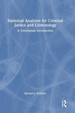 Statistical Analyses for Criminal Justice and Criminology - Devalve, Michael J.