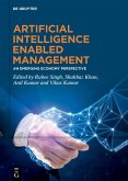 Artificial Intelligence Enabled Management (eBook, ePUB) Artificial Intelligence Enabled Management (eBook, ePUB)