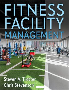 Fitness Facility Management - Stevenson, Chris; Trotter, Steven A.