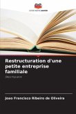 Restructuration d'une petite entreprise familiale