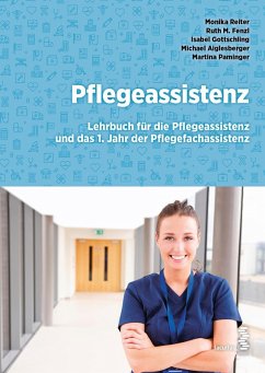 Pflegeassistenz (eBook, PDF) - Reiter, Monika; Fenzl, Ruth M.; Gottschling, Isabel; Aiglesberger, Michael; Paminger, Martina