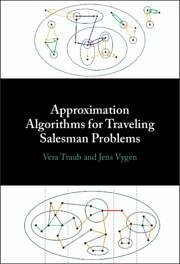 Approximation Algorithms for Traveling Salesman Problems - Vygen, Jens; Traub, Vera