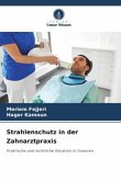 Strahlenschutz in der Zahnarztpraxis