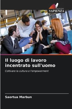 Il luogo di lavoro incentrato sull'uomo - Marbun, Saortua