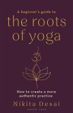 A Beginner's Guide to the Roots of Yoga