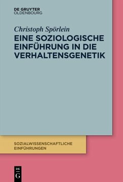 Eine soziologische Einführung in die Verhaltensgenetik (eBook, ePUB) - Spörlein, Christoph