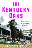 The Kentucky Oaks The Kentucky Oaks