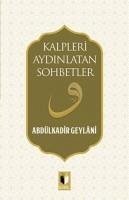 Kalpleri Aydinlatan Masallar - Geylani, Abdülkadir