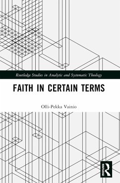 Faith in Certain Terms - Vainio, Olli-Pekka