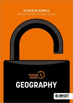 Teacher Hacks: Geography - Hamill, Alistair
