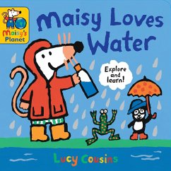 Maisy Loves Water: A Maisy's Planet Book - Cousins, Lucy