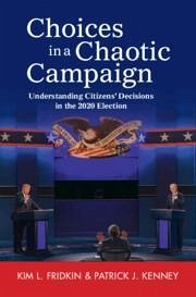 Choices in a Chaotic Campaign - Fridkin, Kim L; Kenney, Patrick J